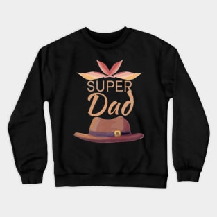 Super Dad Gift Crewneck Sweatshirt